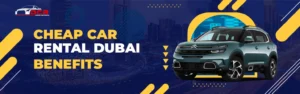 Avantages de la location de voiture pas chère à Dubaï